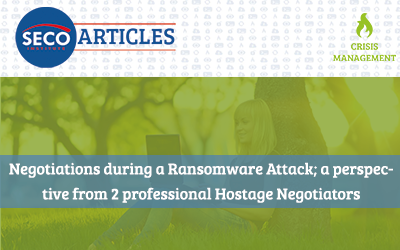 Negotiations during a Ransomware Attack; a perspective from 2 professional Hostage Negotiators