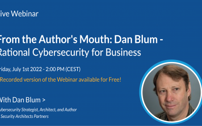 Live Webinar – From the Author’s Mouth: Dan Blum – Rational Cybersecurity for Business